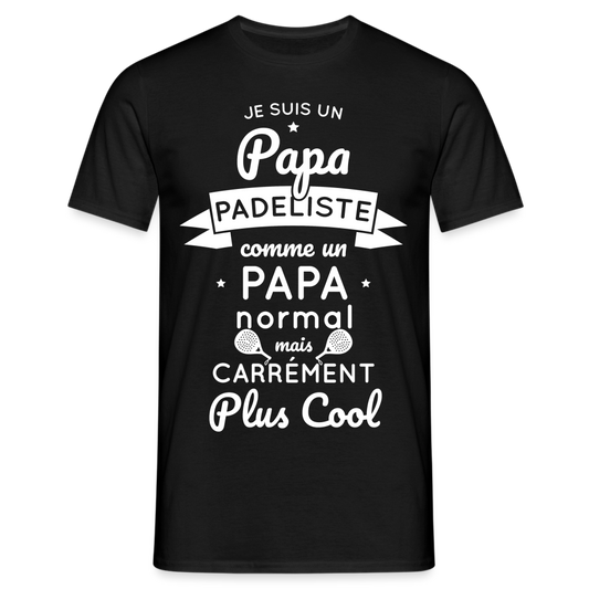 T-shirt Homme - Papa Padeliste Plus Cool - noir