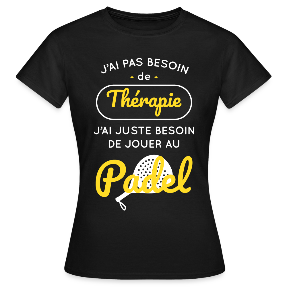 T-shirt Femme - Besoin De Jouer Au Padel - noir