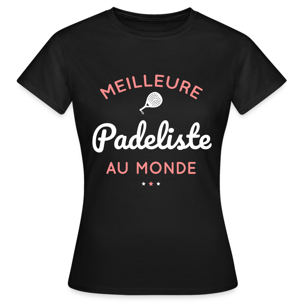 T-shirt Femme - Meilleure Padeliste Au Monde - noir