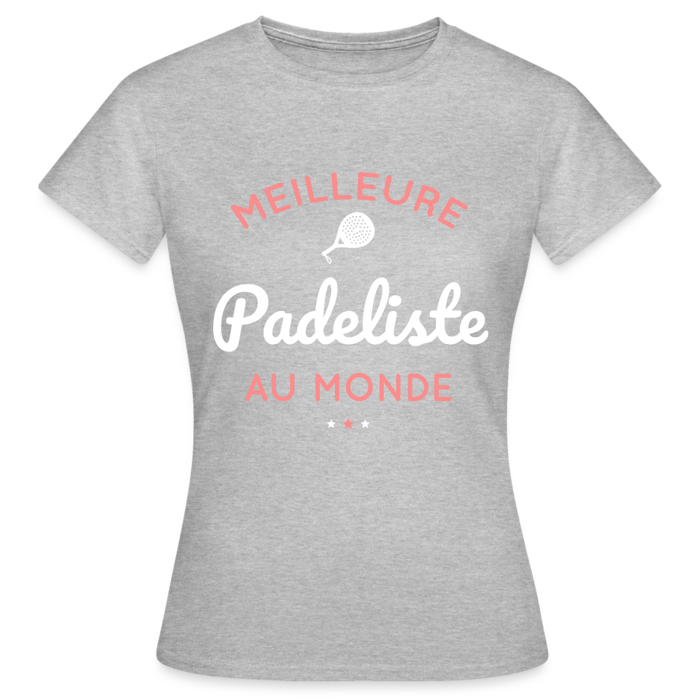 T-shirt Femme - Meilleure Padeliste Au Monde - gris chiné