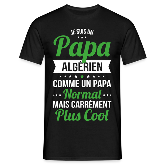 T-shirt Homme - Papa Algérien Plus Cool - noir