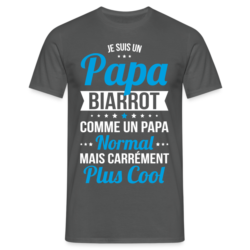 T-shirt Homme - Papa Biarrot Plus Cool - charbon