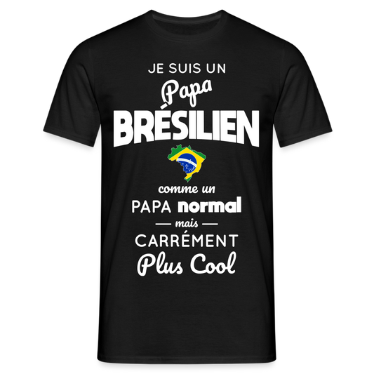 T-shirt Homme - Papa Brésilien Plus Cool - noir