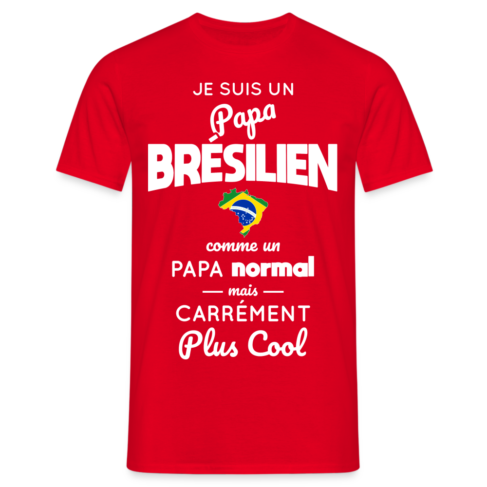 T-shirt Homme - Papa Brésilien Plus Cool - rouge