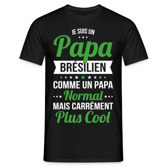 T-shirt Homme - Papa Brésilien Plus Cool - noir