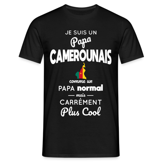 T-shirt Homme - Papa Camerounais Plus Cool - noir