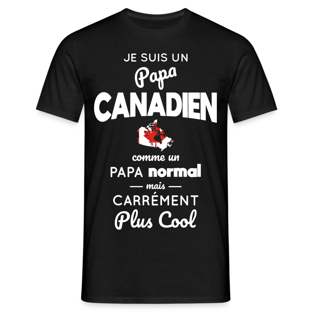 T-shirt Homme - Papa Canadien Plus Cool - noir