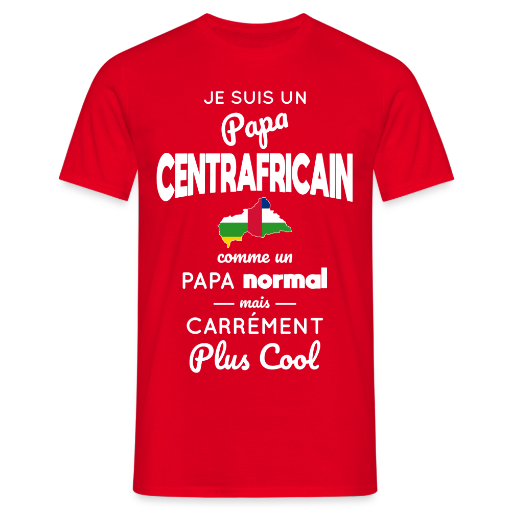 T-shirt Homme - Papa Centrafricain Plus Cool - rouge