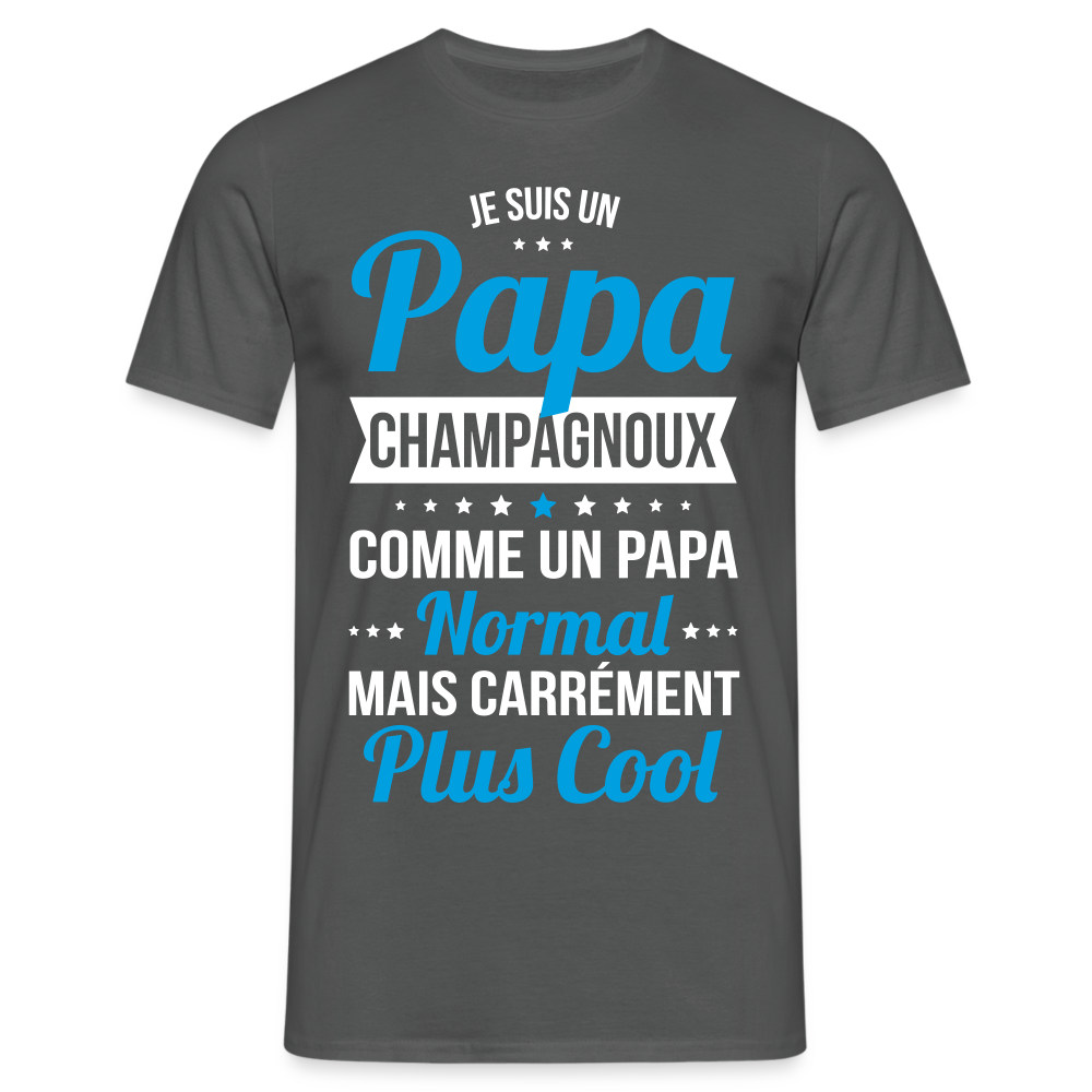 T-shirt Homme - Papa Champagnoux Plus Cool - charbon