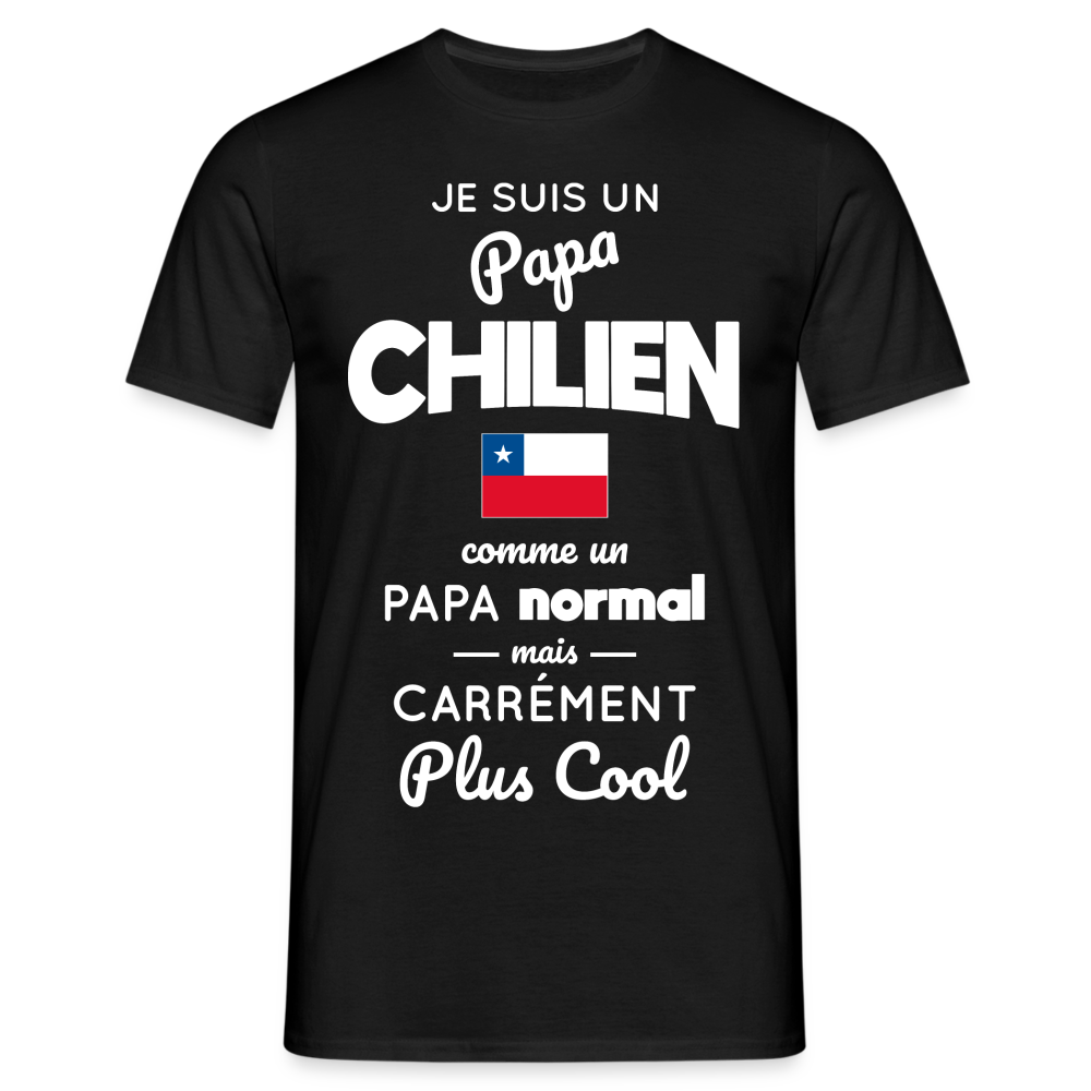 T-shirt Homme - Papa Chilien Plus Cool - noir