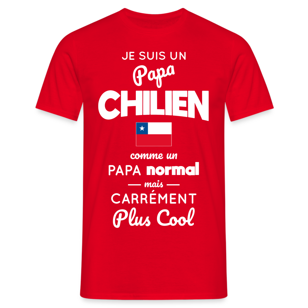 T-shirt Homme - Papa Chilien Plus Cool - rouge