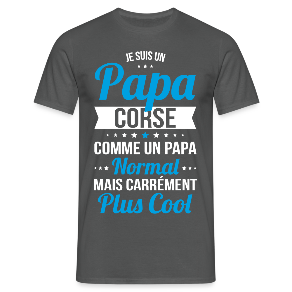 T-shirt Homme - Papa Corse Plus Cool - charbon