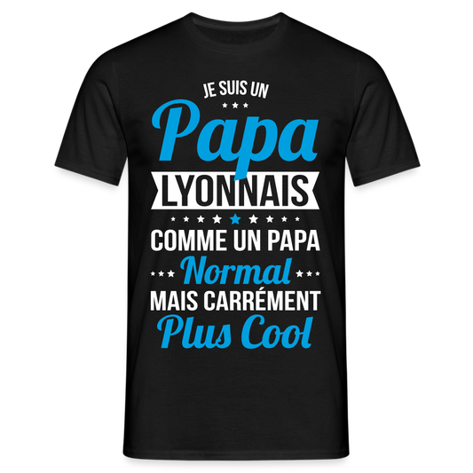 T-shirt Homme - Papa Lyonnais Plus Cool - noir