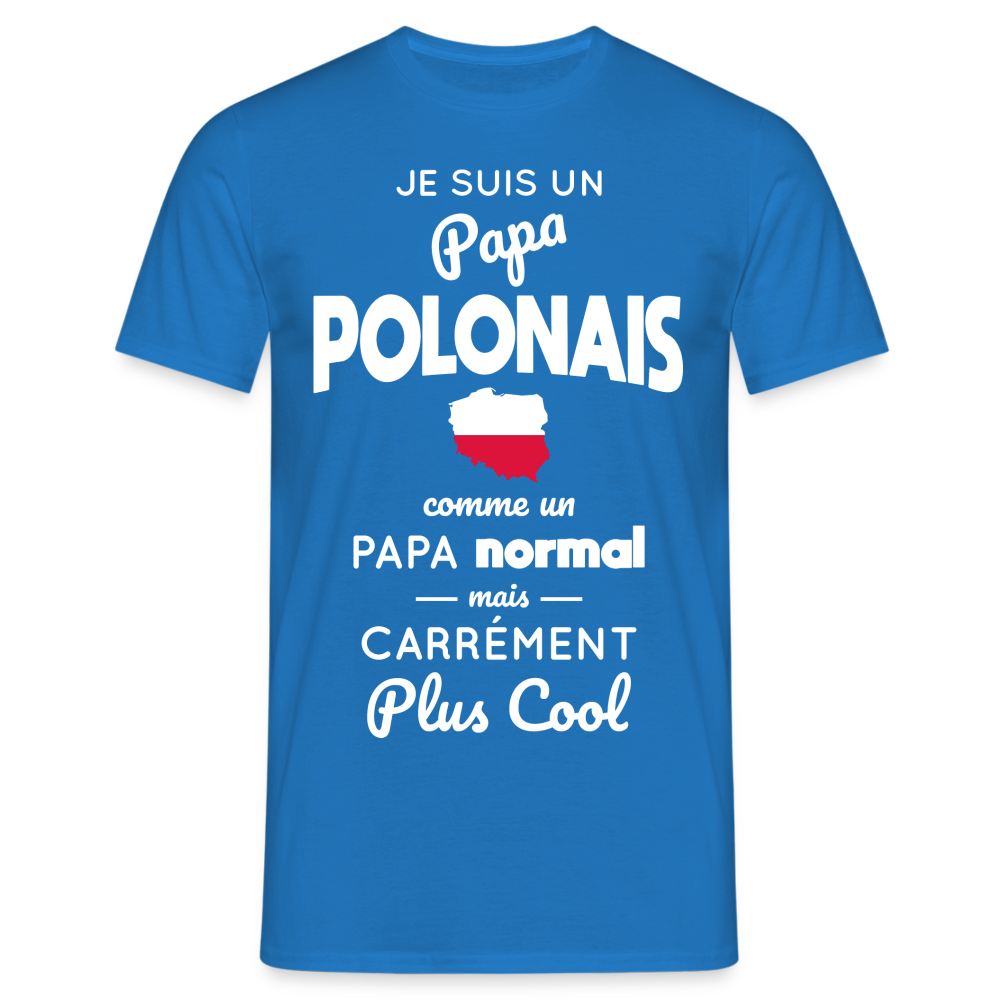 T-shirt Homme - Papa Polonais Plus Cool - bleu royal