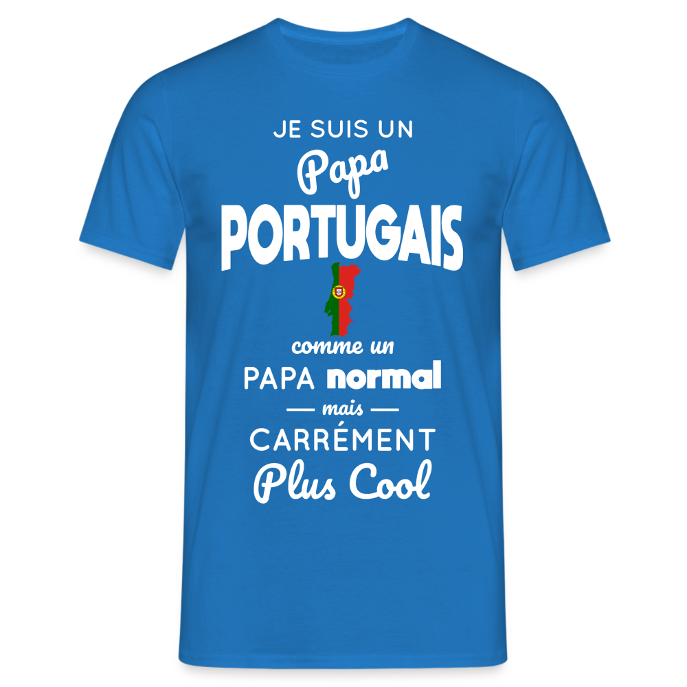 T-shirt Homme - Papa Portugais Plus Cool - bleu royal