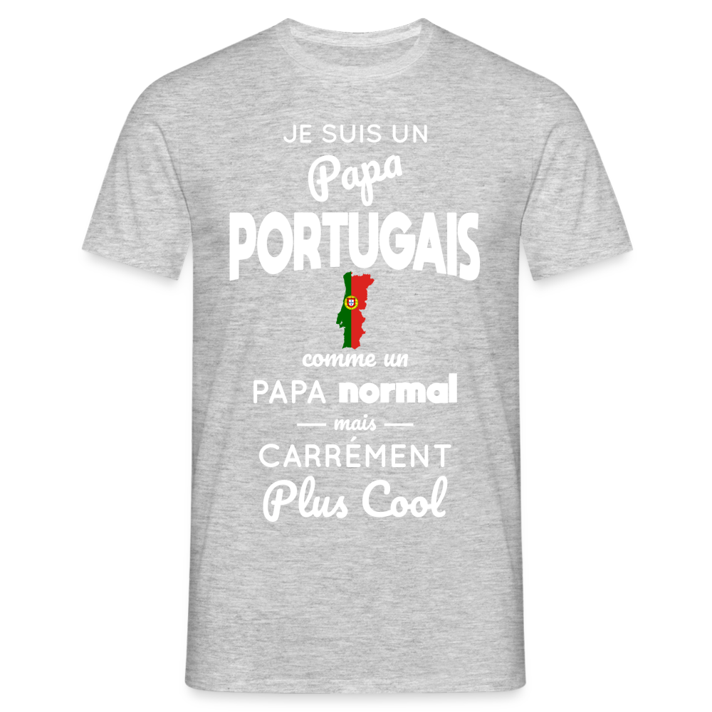 T-shirt Homme - Papa Portugais Plus Cool - gris chiné