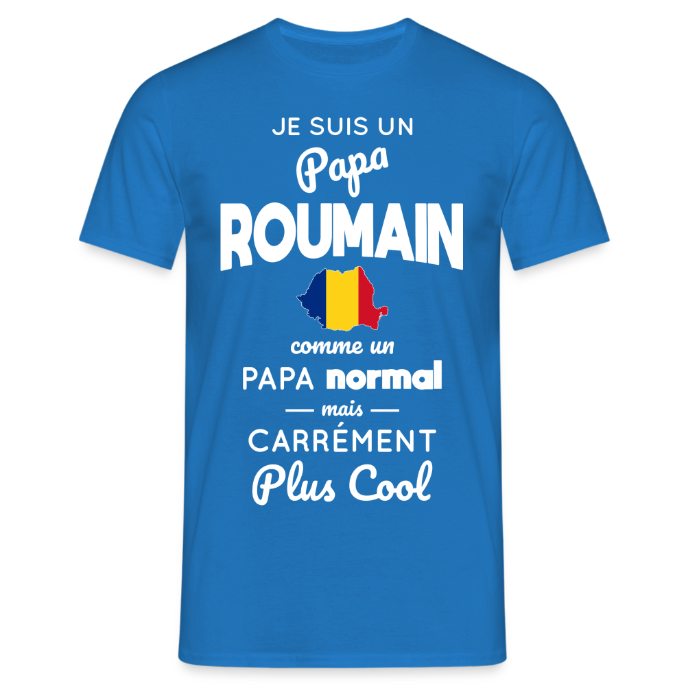 T-shirt Homme - Papa Roumain Plus Cool - bleu royal