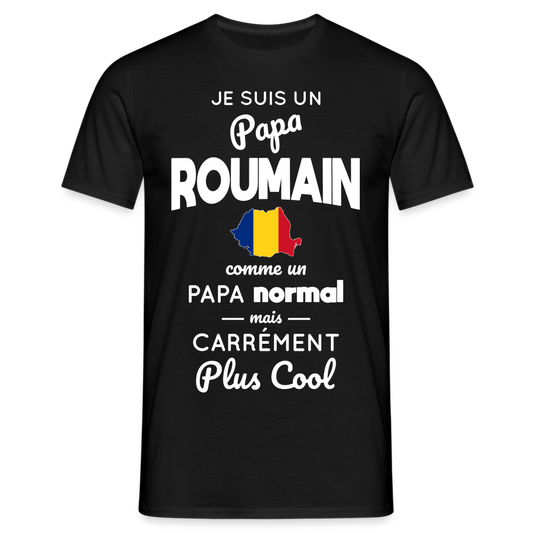 T-shirt Homme - Papa Roumain Plus Cool - noir