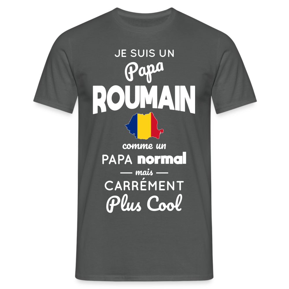 T-shirt Homme - Papa Roumain Plus Cool - charbon