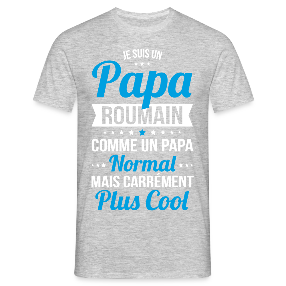 T-shirt Homme - Papa Roumain Plus Cool - gris chiné