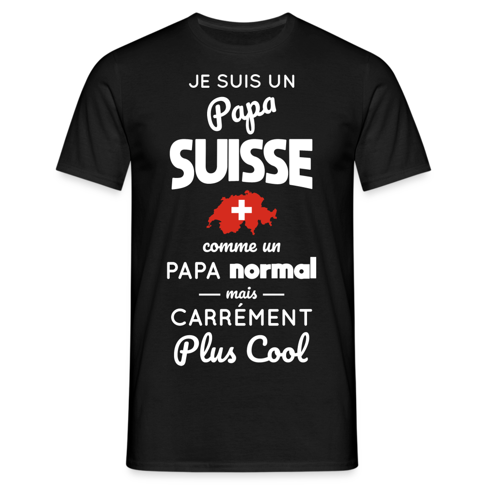 T-shirt Homme - Papa Suisse Plus Cool - noir