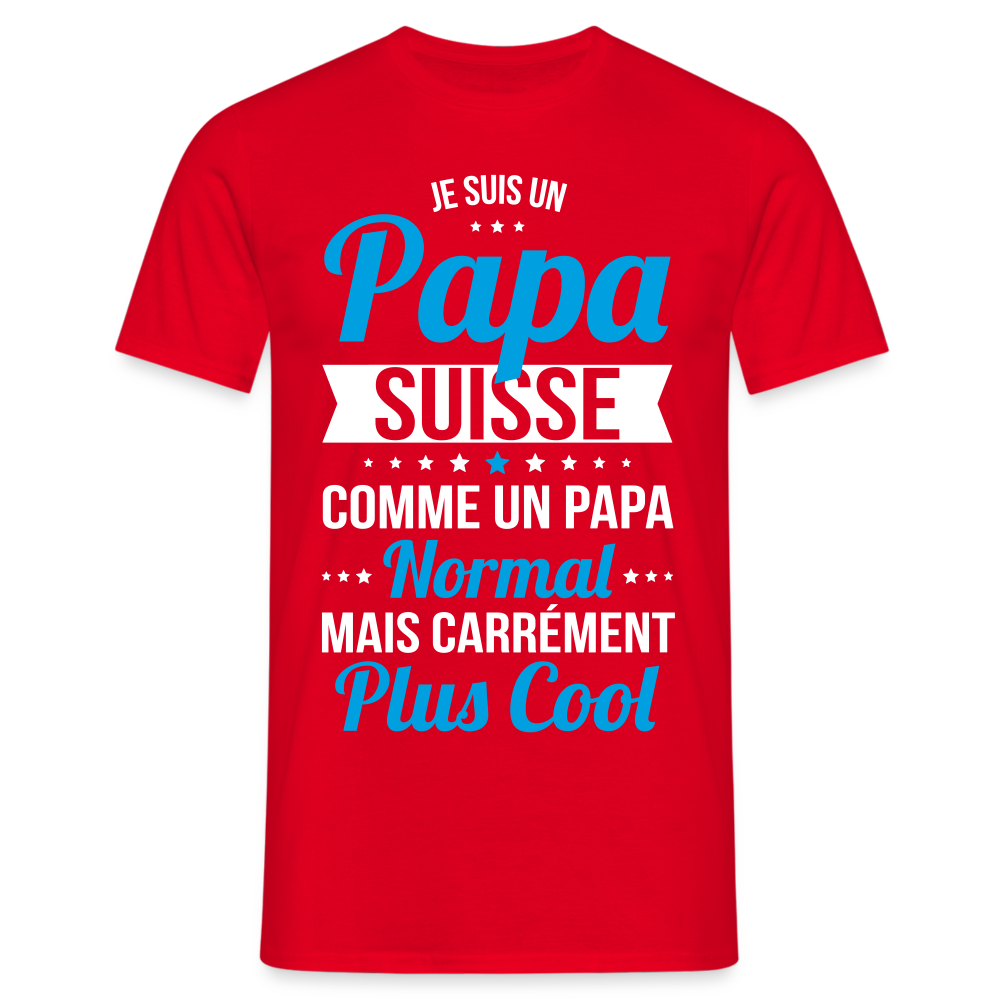 T-shirt Homme - Papa Suisse Plus Cool - rouge