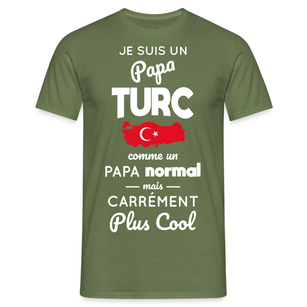 T-shirt Homme - Papa Turc Plus Cool - vert militaire