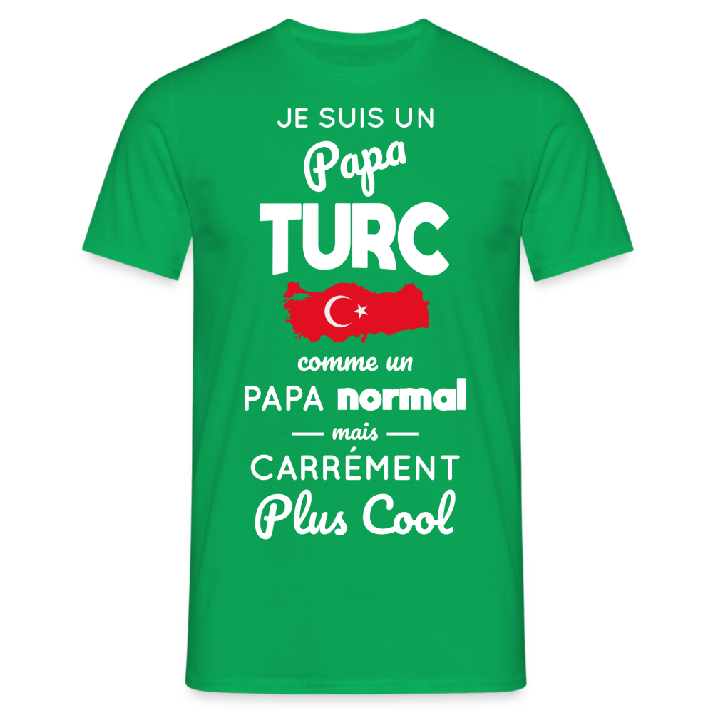 T-shirt Homme - Papa Turc Plus Cool - vert