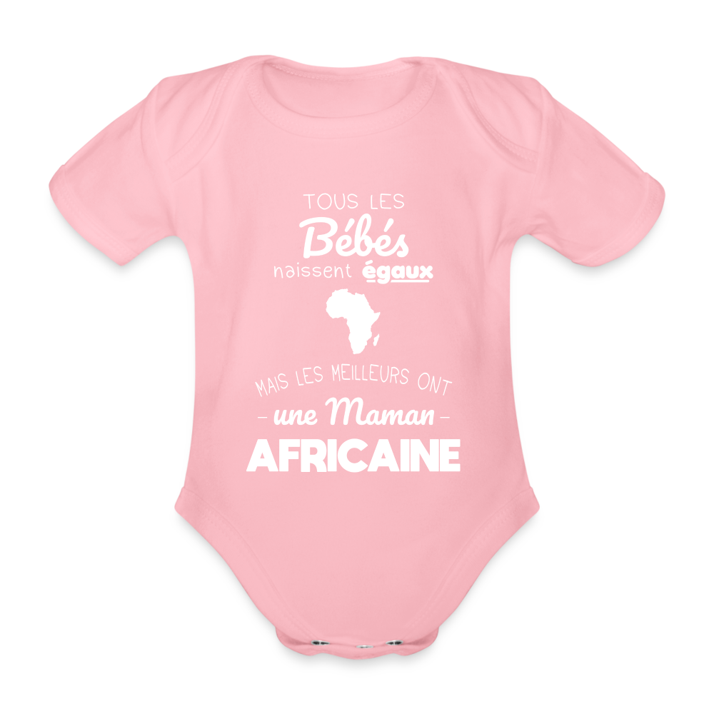 Body Bébé bio manches courtes - Les Meilleurs Ont Une Maman Africaine - rose clair