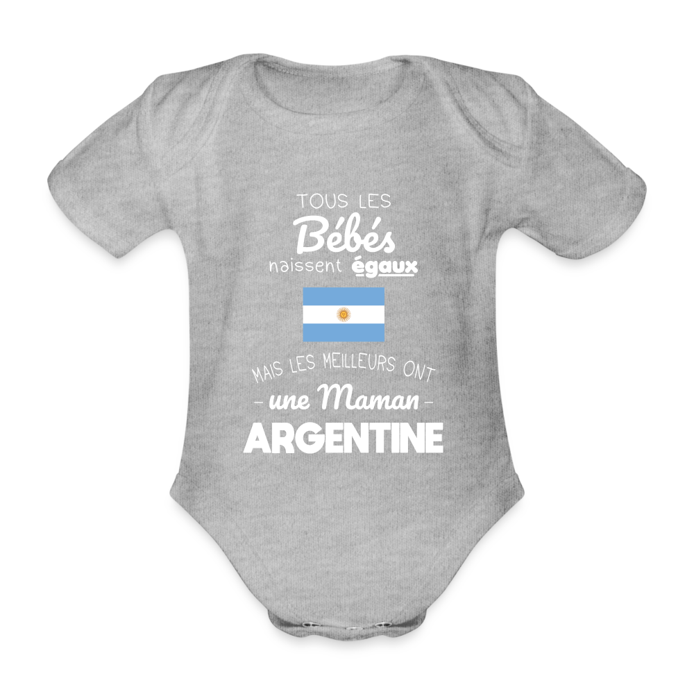 Body Bébé bio manches courtes - Les Meilleurs Ont Une Maman Argentine - gris chiné