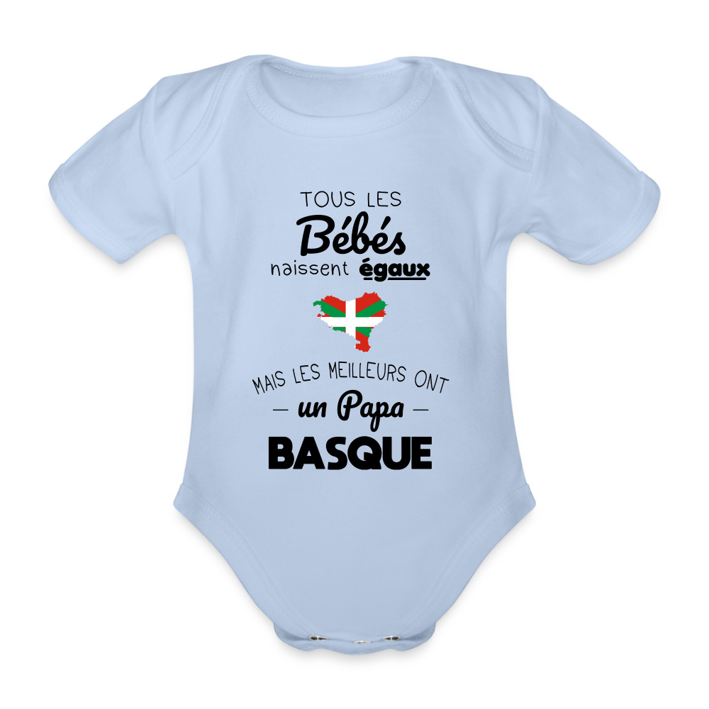 Body Bébé bio manches courtes - Les Meilleurs Ont Un Papa Basque - ciel