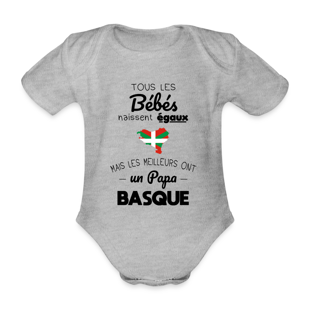 Body Bébé bio manches courtes - Les Meilleurs Ont Un Papa Basque - gris chiné