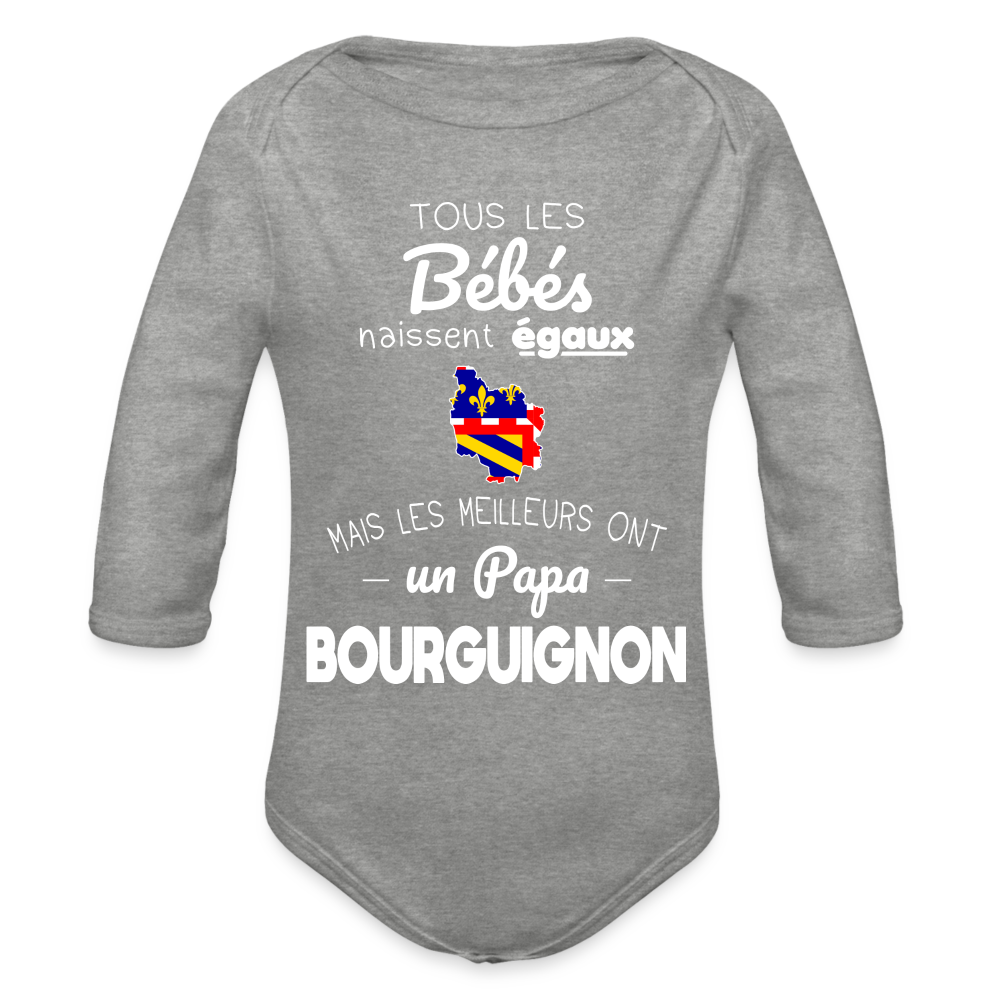 Body Bébé bio manches longues - Les Meilleurs Ont Un Papa Bourguignon - gris chiné