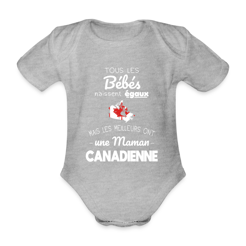 Body Bébé bio manches courtes - Les Meilleurs Ont Une Maman Canadienne - gris chiné