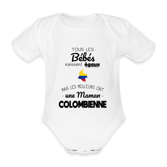 Body Bébé bio manches courtes - Les Meilleurs Ont Une Maman Colombienne - blanc