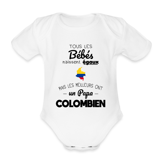 Body Bébé bio manches courtes - Les Meilleurs Ont Un Papa Colombien - blanc