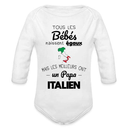 Body Bébé bio manches longues - Les Meilleurs Ont Un Papa Italien - blanc