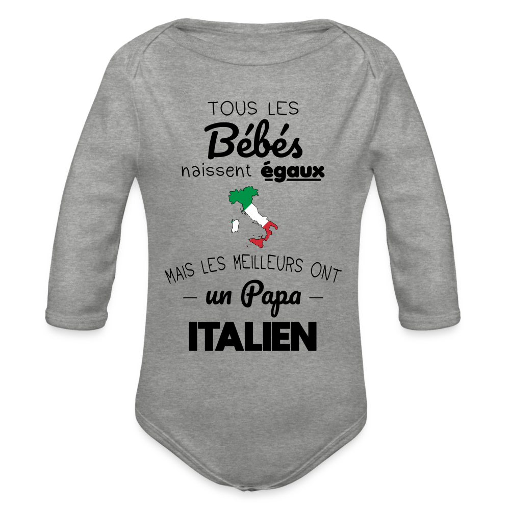 Body Bébé bio manches longues - Les Meilleurs Ont Un Papa Italien - gris chiné