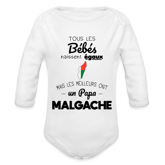 Body Bébé bio manches longues - Les Meilleurs Ont Un Papa Malgache - blanc