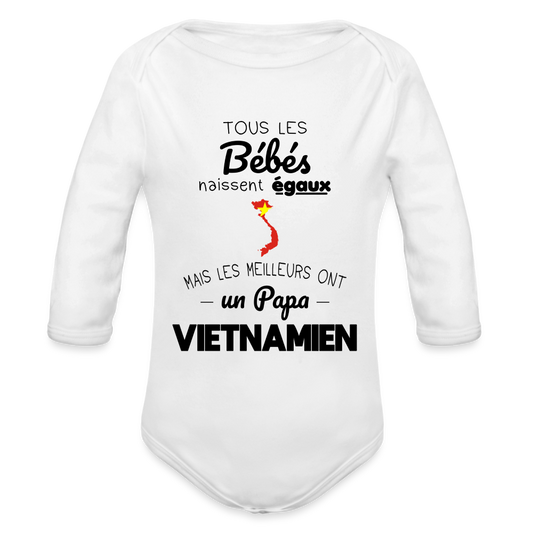 Body Bébé bio manches longues - Les Meilleurs Ont Un Papa Vietnamien - blanc