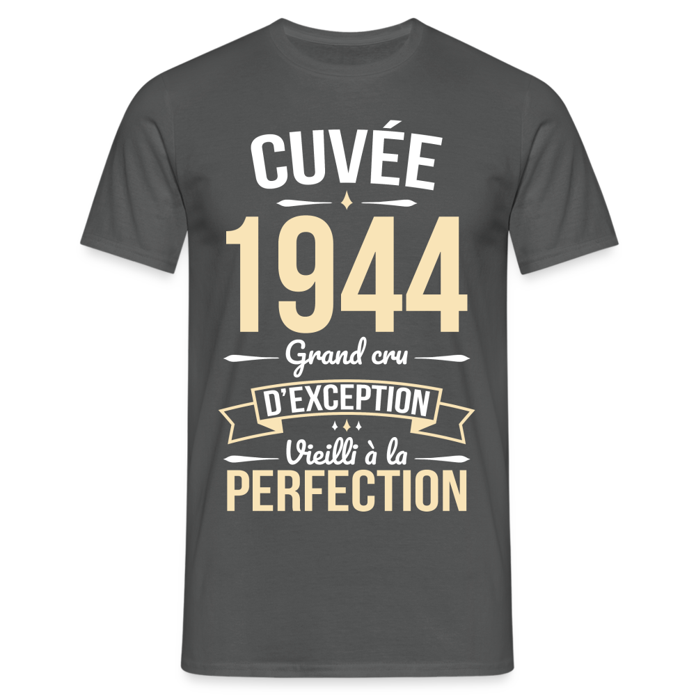 T-shirt Homme - Anniversaire 80 Ans - Cuvée 1944 - charbon