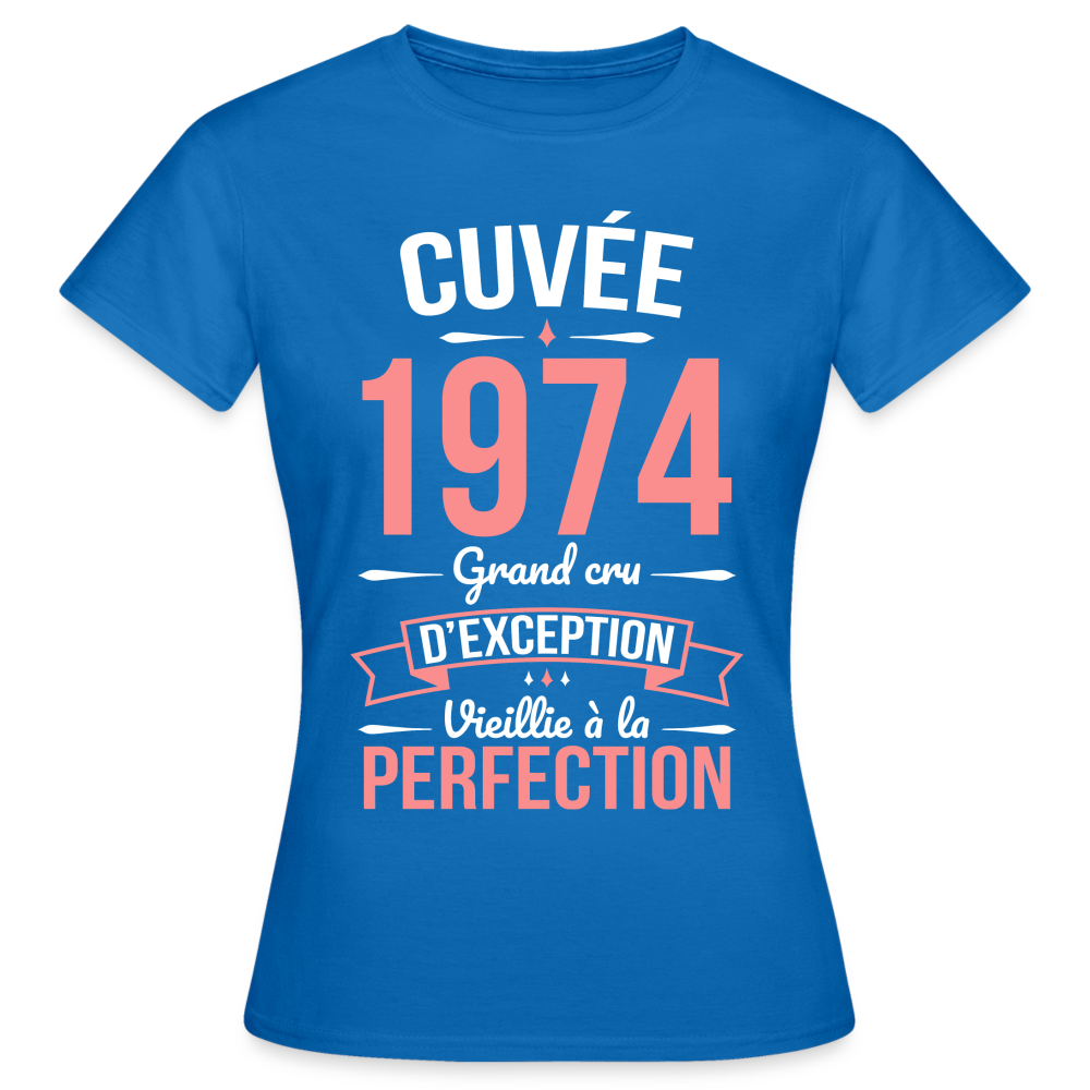 T-shirt Femme - Anniversaire 50 Ans - Cuvée 1974 - bleu royal