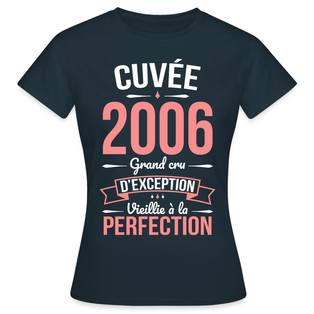 T-shirt Femme - Anniversaire 18 Ans - Cuvée 2006 - marine