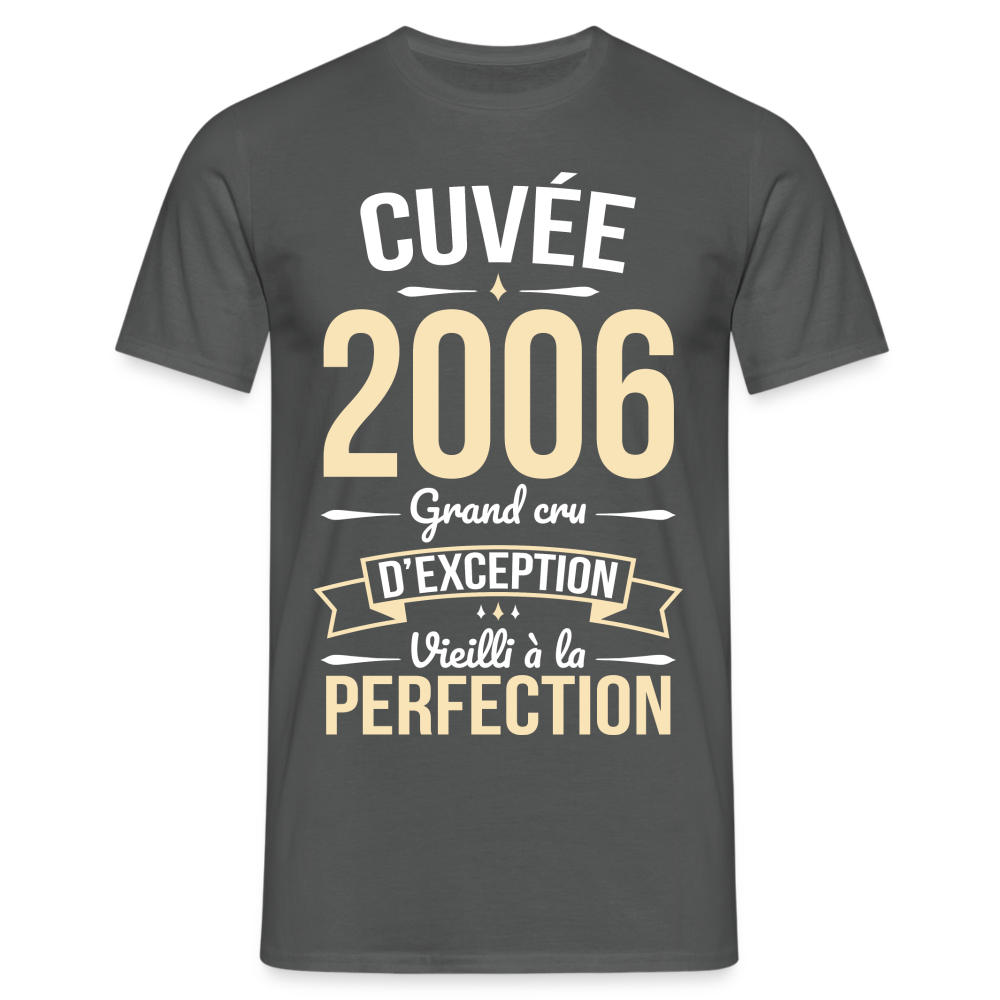 T-shirt Homme - Anniversaire 18 Ans - Cuvée 2006 - charbon