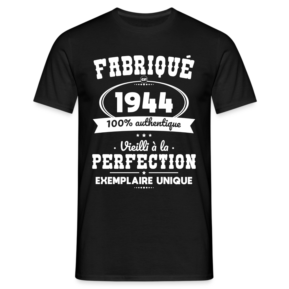 T-shirt Homme - Anniversaire 80 Ans - Fabriqué en 1944 - noir