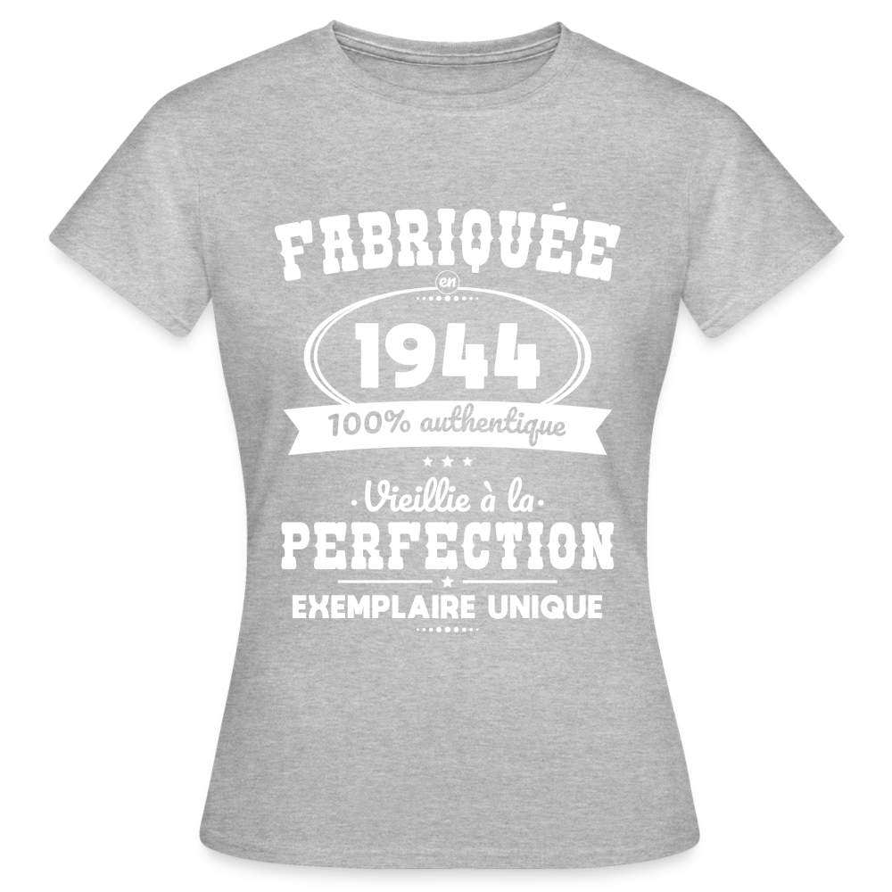 T-shirt Femme - Anniversaire 80 Ans - Fabriquée en 1944 - gris chiné