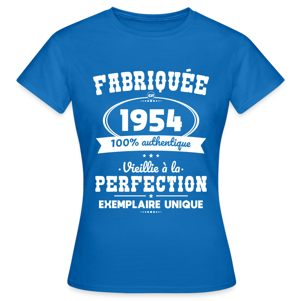 T-shirt Femme - Anniversaire 70 Ans - Fabriquée en 1954 - bleu royal