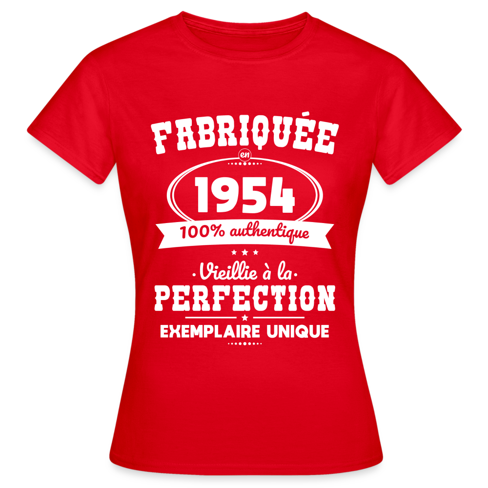 T-shirt Femme - Anniversaire 70 Ans - Fabriquée en 1954 - rouge