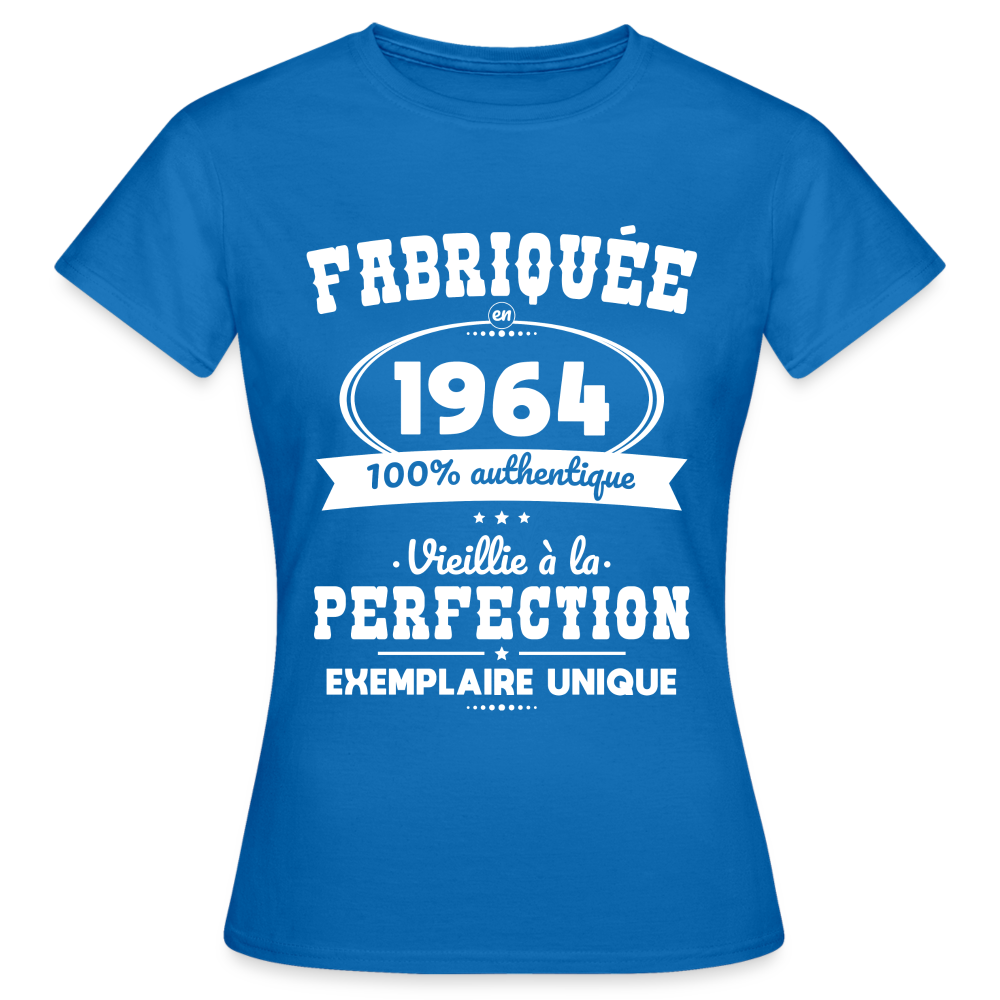 T-shirt Femme - Anniversaire 60 Ans - Fabriquée en 1964 - bleu royal