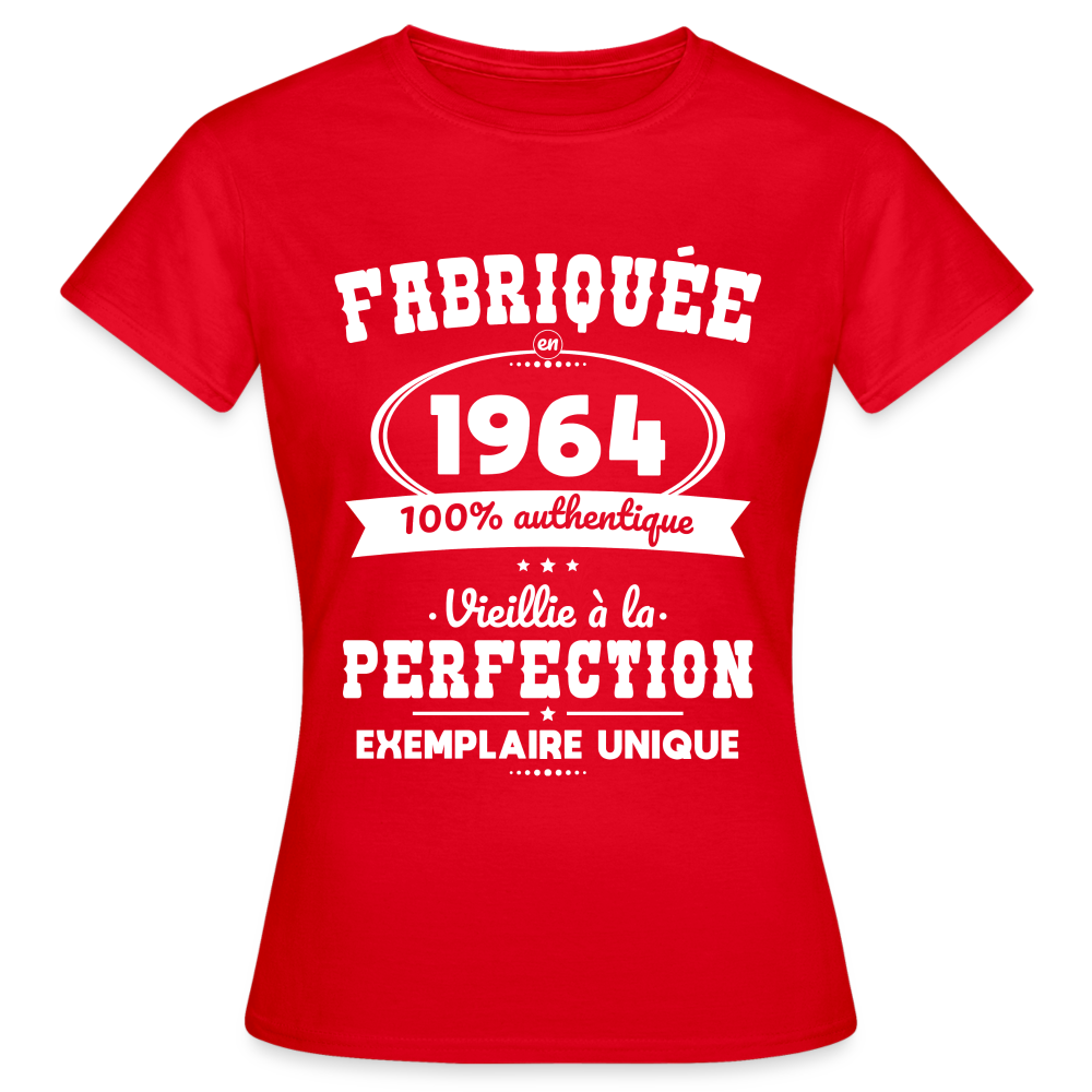 T-shirt Femme - Anniversaire 60 Ans - Fabriquée en 1964 - rouge